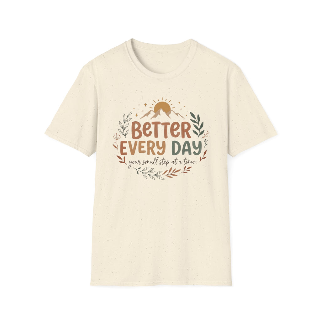 Better Every Day T-Shirt — Sun Stars Mountain 33)