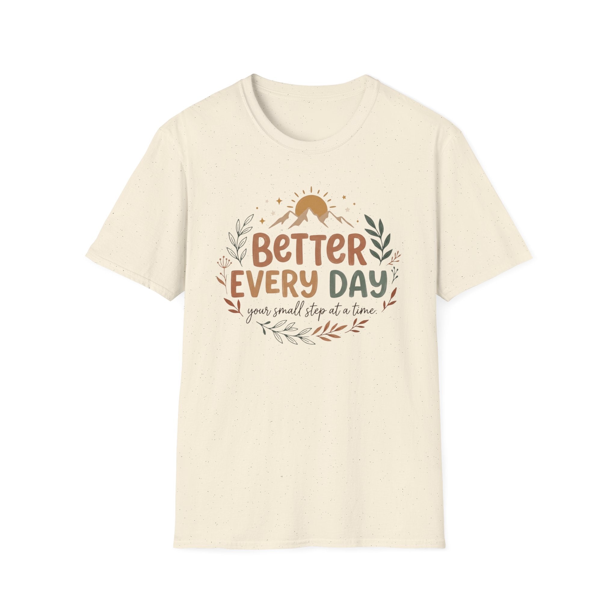 Better Every Day T-Shirt — Sun Stars Mountain 33)