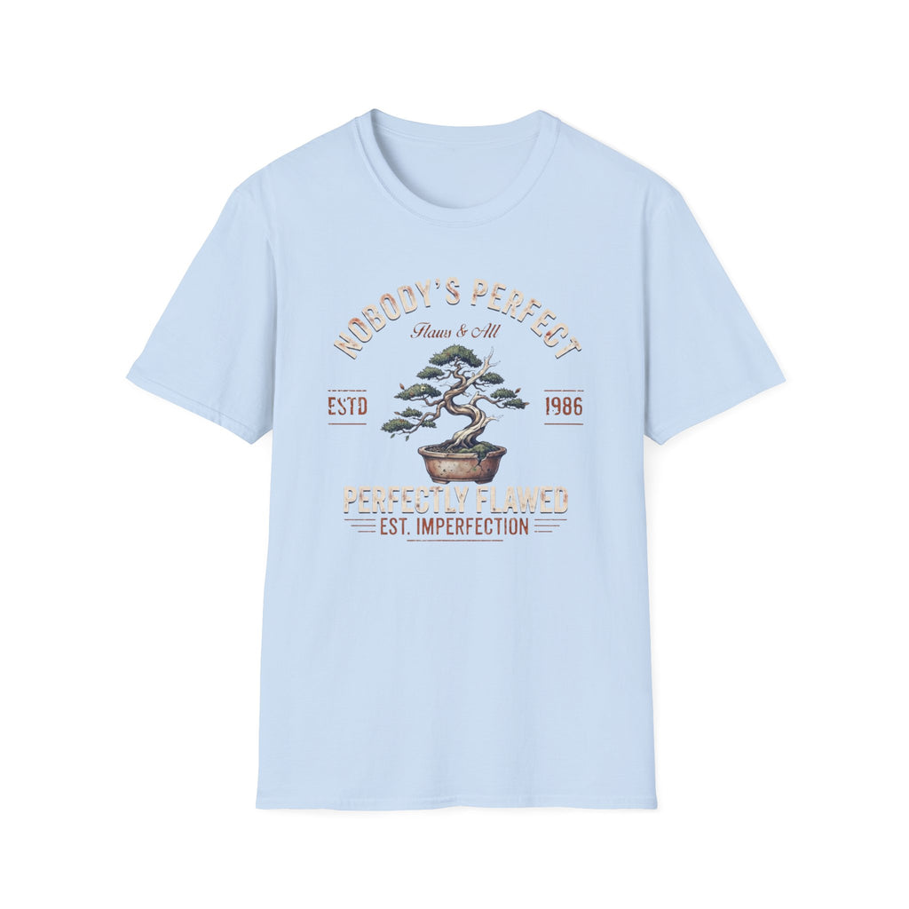 Nobody's Perfect T-Shirt — Broken Bonsai (124)